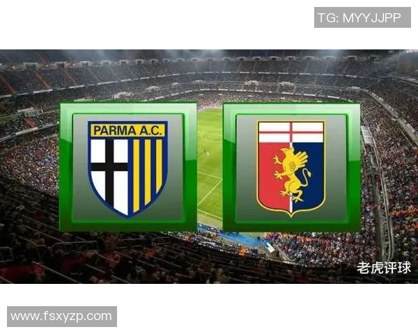 热那亚与帕尔马精彩对决视频回顾及赛后分析分享